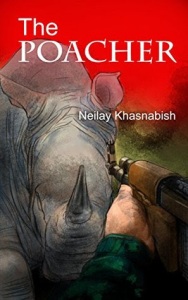 The Poacher by Neilay Khasnabish Book Review