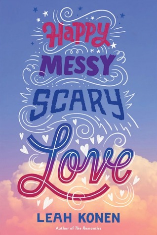 Happy Messy Scary Love by Leah